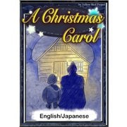 A Christmas Carol 【English/Japanese versions】（YellowBirdProject） [電子書籍]
