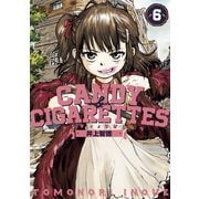 CANDY＆CIGARETTES（6）（講談社） [電子書籍]