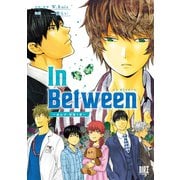 【電子限定おまけ付き】 In Between～迷わず、彷徨う者～（幻冬舎コミックス） [電子書籍]
