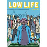 LOW LIFE（ジーオーティー） [電子書籍]