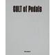 CULT of Pedals 世界初のビンテージ・エフェクター・コレクション本（リットーミュージック） [電子書籍]