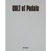 CULT of Pedals 世界初のビンテージ・エフェクター・コレクション本（リットーミュージック） [電子書籍]