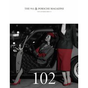 THE 911 ＆ PORSCHE MAGAZINE（ザ911アンドポルシェマガジン） 102号（シグマプランニング） [電子書籍]