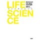 LIFE SCIENCE（ライフサイエンス） 長生きせざるをえない時代の生命科学講義（日経BP社） [電子書籍]