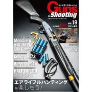 Guns＆Shooting Vol.19（ホビージャパン） [電子書籍]