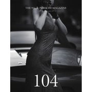 THE 911 ＆ PORSCHE MAGAZINE（ザ911アンドポルシェマガジン） 104号（シグマプランニング） [電子書籍]
