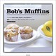 Bob's Muffins ボブのマフィン（世界文化社） [電子書籍]