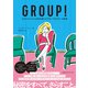 GROUP！ 心がぐちゃぐちゃな私を救ったグループセラピーの記録（CEメディアハウス） [電子書籍]