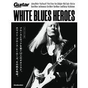 ホワイト・ブルース・ヒーローズ WHITE BLUES HEROES（リットーミュージック） [電子書籍]