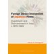Foreign Direct Investment of Japanese Firms： Investment and Disinvestment in Asia, c.1970-1989（学術研究出版） [電子書籍]