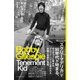 ボビー・ギレスピー自伝 Tenement Kid（イースト･プレス） [電子書籍]