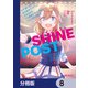 シャインポスト ねえ知ってた？ 私を絶対アイドルにするための、ごく普通で当たり前な、とびっきりの魔法【分冊版】 8（KADOKAWA） [電子書籍]