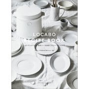 LOCABO RECIPE BOOK ～おかずもおやつも 糖質カット炊飯器で作るローカーボ料理～（小学館） [電子書籍]
