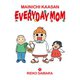 MAINICHI KAASAN： EVERYDAY MOM 1（毎日新聞出版）（毎日新聞出版） [電子書籍]