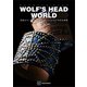 WOLF'S HEAD WORLD 貴重なヴィンテージからオリジナルまでを完全網羅（講談社） [電子書籍]