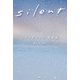 silent シナリオブック 完全版（扶桑社） [電子書籍]