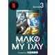 MAKE MY DAY（3）（ナンバーナイン） [電子書籍]