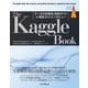 The Kaggle Book：データ分析競技 実践ガイド＆精鋭31人インタビュー（インプレス） [電子書籍]