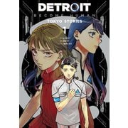 DETROIT： BECOME HUMAN -TOKYO STORIES- 1（KADOKAWA） [電子書籍]