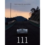 THE 911 & PORSCHE MAGAZINE(ザ911アンドポルシェマガジン) 111号（シグマプランニング） [電子書籍]