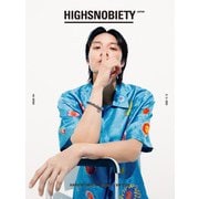 HIGHSNOBIETY JAPAN ISSUE 10＋ HAYATO ISOMURA（カエルム） [電子書籍]