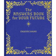 The Answers Book for Your Future（ディスカヴァー・トゥエンティワン） [電子書籍]