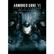 ARMORED CORE VI FIRES OF RUBICON BRIEFING DOCUMENT（KADOKAWA Game Linkage） [電子書籍]