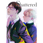 Shattered 連載版：4（ブシロードワークス） [電子書籍]