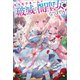 キラキラネームの「破滅の闇聖女」にはなりません！（サーガフォレスト）1（一二三書房） [電子書籍]
