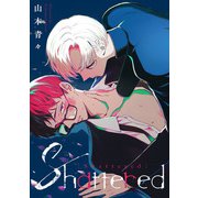Shattered（ブシロードワークス） [電子書籍]