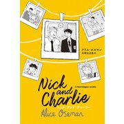 Nick and Charlie ニック・アンド・チャーリー（トゥーヴァージンズ） [電子書籍]