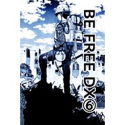 BE FREE DX版6（サイバーブックス） [電子書籍]