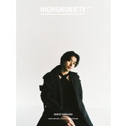 HIGHSNOBIETY JAPAN ISSUE 12＋ KENTO YAMAZAKI（カエルム） [電子書籍]