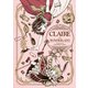 「CLAIRE in WONDERLAND」私の推しは悪役令嬢。 特装版小冊子電子版（一迅社） [電子書籍]