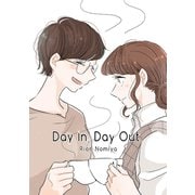 Day In, Day Out（クロスフォリオ出版） [電子書籍]