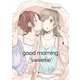 good morning, "sweetie"（クロスフォリオ出版） [電子書籍]