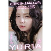 OKINAWA LITTLE TRIP YURIA（3）（バズブッカ） [電子書籍]