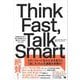 Think Fast, Talk Smart 米MBA生が学ぶ「急に話を振られても困らない」ためのアドリブ力（翔泳社） [電子書籍]