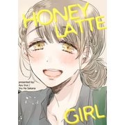 Honey Latte Girl（クロスフォリオ出版） [電子書籍]