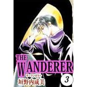 THE WANDERER（3）（ビーグリー） [電子書籍]