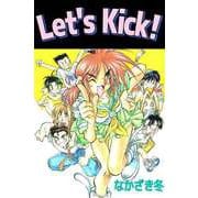 Let's Kick！（ビーグリー） [電子書籍]