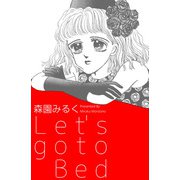 Let's go to Bed（ビーグリー） [電子書籍]