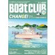 BoatCLUB（ボートクラブ）2024年11月号（マリーナやエンジン、ボートや内装＆外装、そして、人生すらも変えたら見えてきたものがあった：CHANGE！それはボートライフ改善のCHANCE）（舵社） [電子書籍]