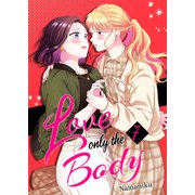 Love Only the Body （7）（クロスフォリオ出版） [電子書籍]