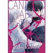 Candy for Baby Rabbits（1）（ナンバーナイン） [電子書籍]