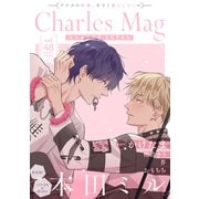 Charles Mag vol.48 -エロきゅん-（メディアソフト） [電子書籍]