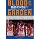 熱血のMSG ―BLOOD IN THE GARDEN― 1990年代 “いきすぎ”ニューヨーク・ニックス激闘譜（イースト・プレス） [電子書籍]