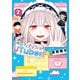 あの子にナイショのVTuber！ 2（KADOKAWA） [電子書籍]