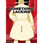 SOMETHING LACKING 1（クロスフォリオ出版） [電子書籍]