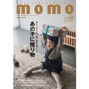 momo vol.30 あの子に贈り物特集号（マイルスタッフ） [電子書籍]